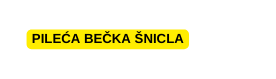 PILEĆA BEČKA ŠNICLA